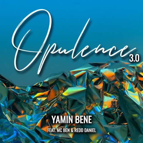 Yamin Bene, MC Ben, Redd Daniel-Opulence 3.0