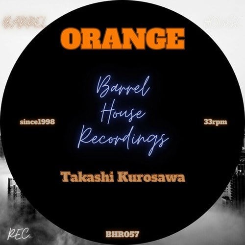 Takashi Kurosawa-Orange (Original Mix)