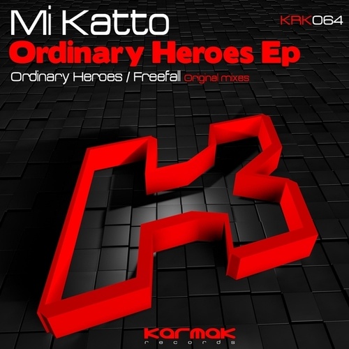 Mi Katto-Ordinary Heroes