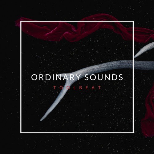 Ordinary Sounds