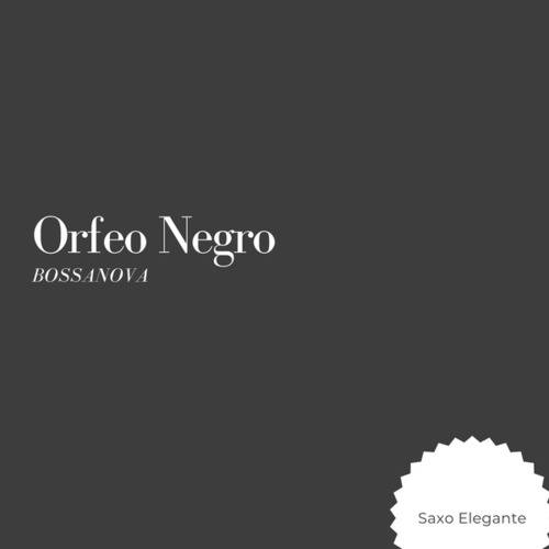 Orfeo Negro Bossanova