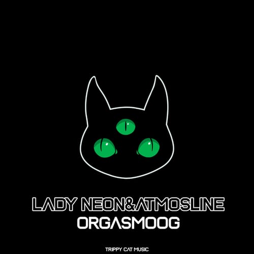 Atmosline, Lady Neon-Orgasmoog