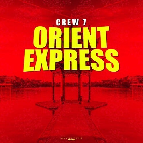 Crew 7-Orient Express
