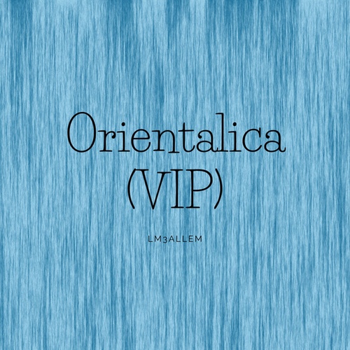 Orientalica (VIP)