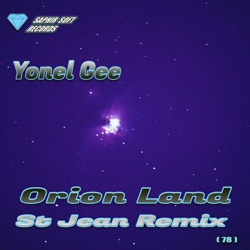 Yonel Gee, St Jean-Orion Land (St Jean Remix)