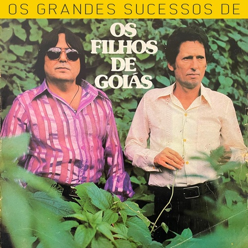 Os Filhos De Goiás-Os Grandes Sucessos de Os Filhos de Goiás