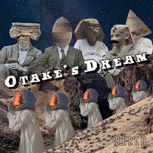 Bërch-Otake's Dream