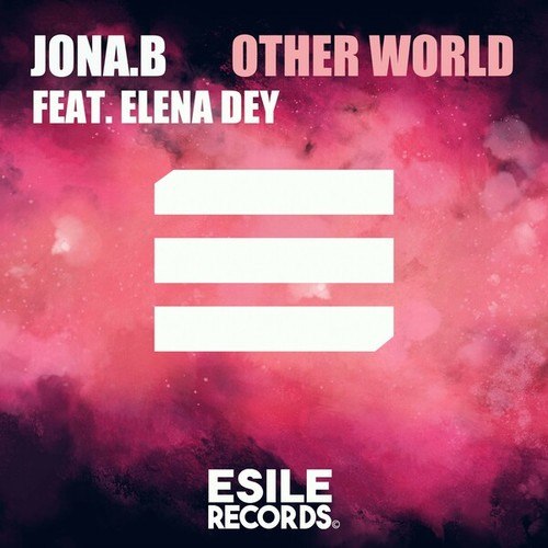 Jona.B, Elena Dey-Other World (Original Mix)