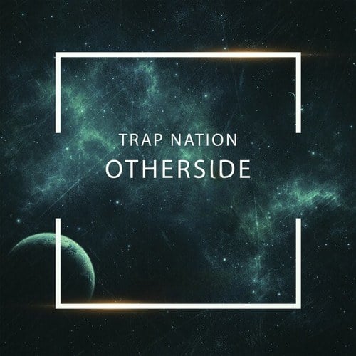 Trap Nation-Otherside