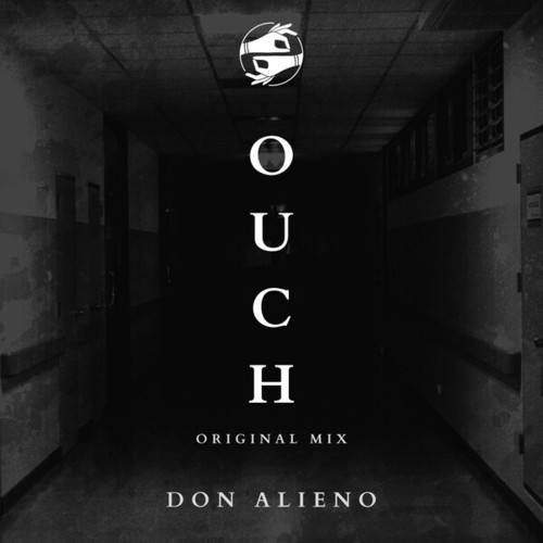 Don Alieno-Ouch (Original Mix)