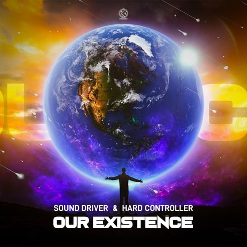 Sound Driver, Hard Controller-Our Existence