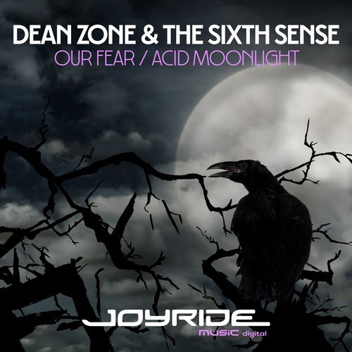Dean Zone, The Sixth Sense-Our Fear / Acid Moonlight