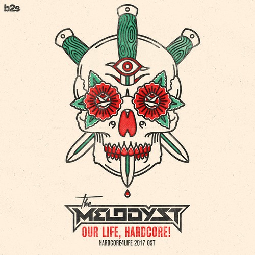 The Melodyst-Our Life, Hardcore! (Hardcore4life 2017 OST)