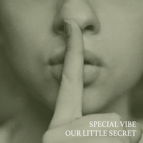 Special Vibe, MureKian, Evnomia-Our Little Secret