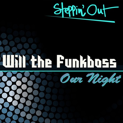 Will The Funkboss-Our Night