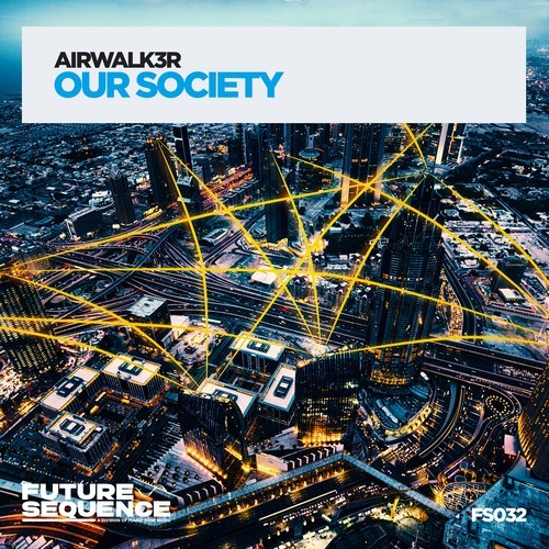 Airwalk3r-Our Society