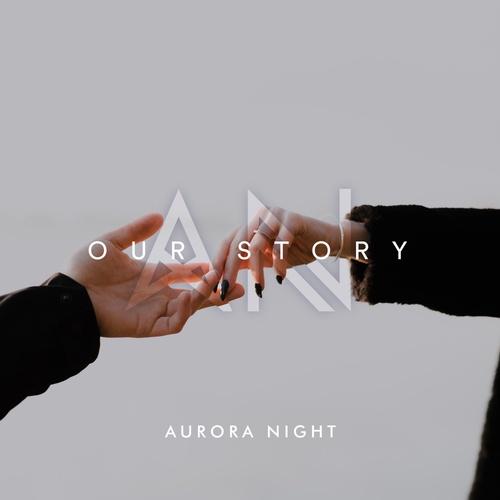Aurora Night-Our Story