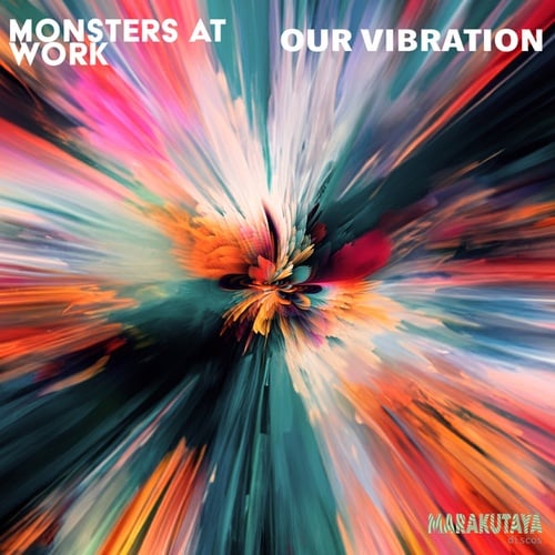 Monsters At Work-Our Vibration