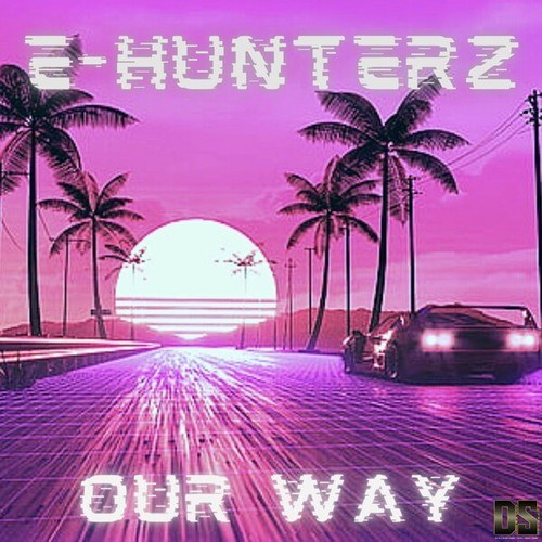 E-Hunterz-Our Way