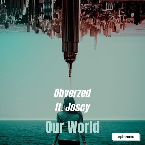 Joscy, Obverzed-Our World
