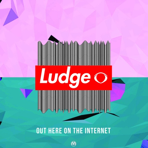 Ludge-Out Here on the Internet
