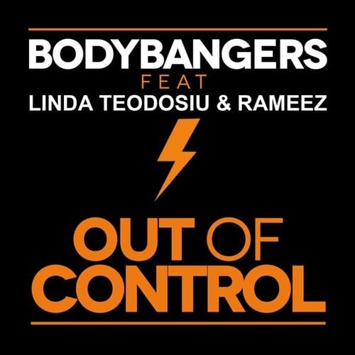 Bodybangers, Linda Teodosiu, Rameez, Remady, CombiNation-Out of Control