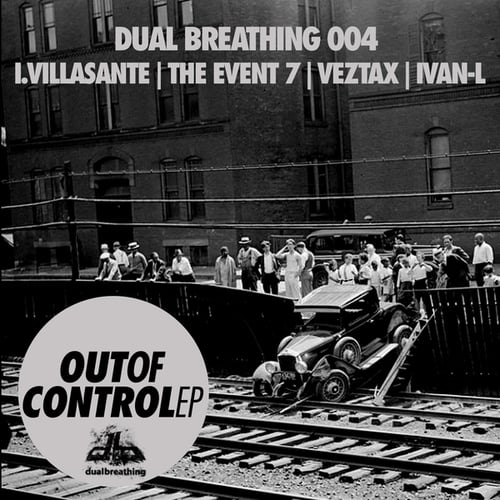 Veztax, I. Villasante, Ivan-L, The Event 7-Out Of Control EP
