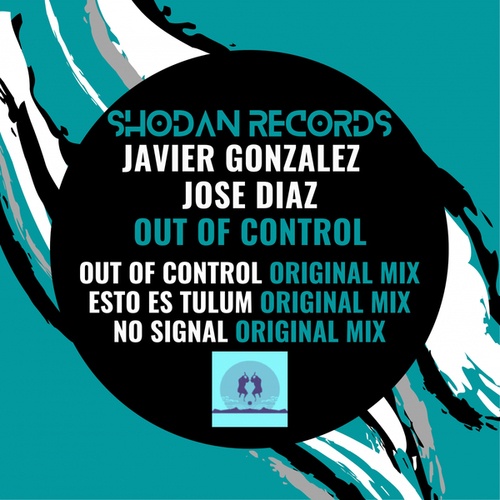 Javier Gonzalez, Jose Diaz-Out Of Control