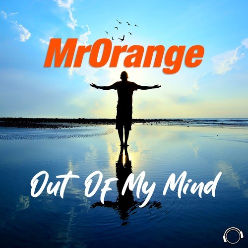 MrOrange, Sandro K3An-Out Of My Mind
