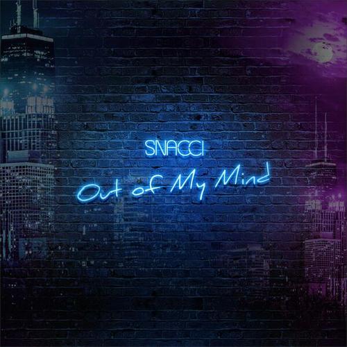 Snacci-Out of my mind