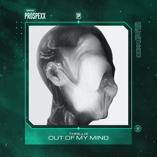 Thrillix, Scantraxx-Out Of My Mind