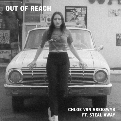 Chloe Van Vreeswyk, Steal Away-Out Of Reach