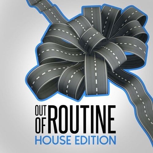 Various Artists-Out of Routine: House Edition