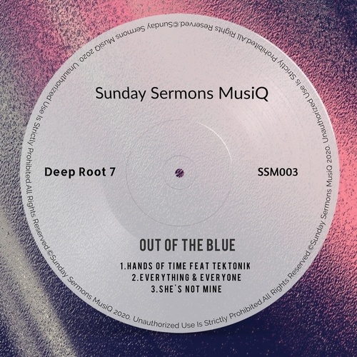 Deep Root 7, Tektonik-Out of the Blue