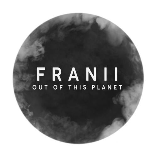 Franii-Out Of This Planet