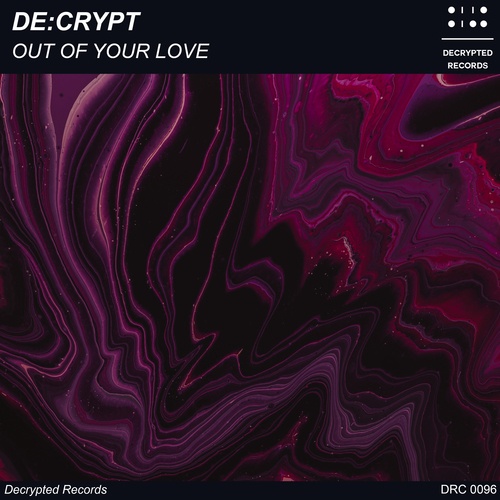 De:crypt-Out of Your Love