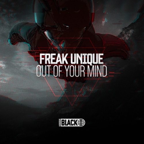 Freak Unique-Out Of Your Mind