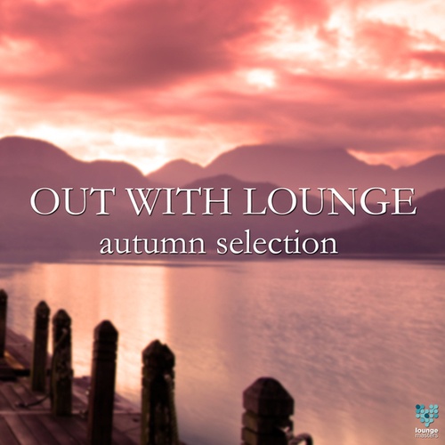 Various Artists-Out With Lounge Autumn Selection