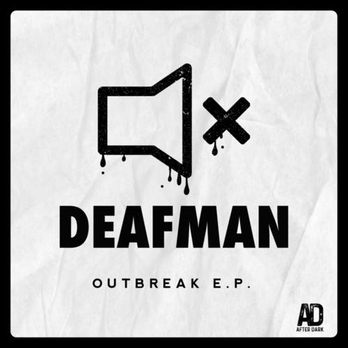 Deafman-Outbreak EP