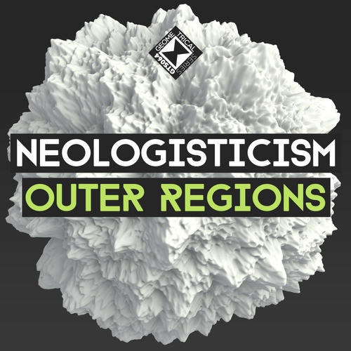 Neologisticism-Outer Regions