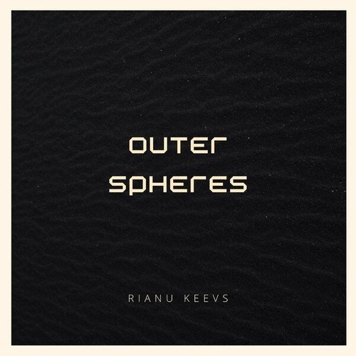 Rianu Keevs-Outer Spheres