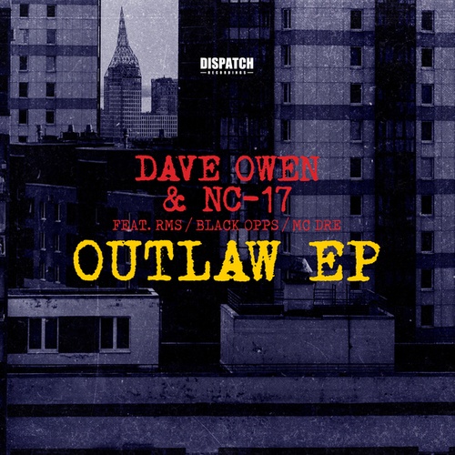 Dave Owen, NC-17, RMS, Black Opps-Outlaw EP