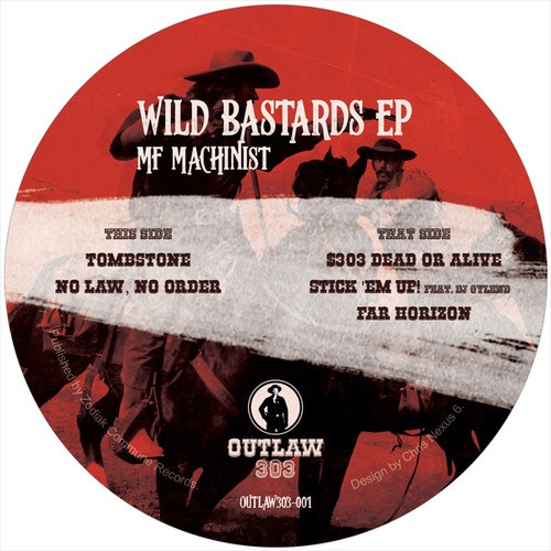 MF Machinist, DJ Gylend-OUTLAW303 - Wild Bastards EP
