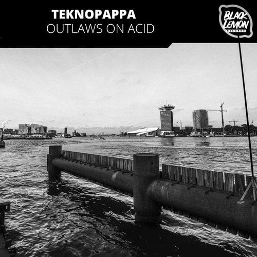 Teknopappa-Outlaws on Acid