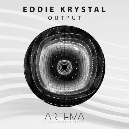 Eddie Krystal-Output