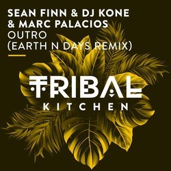 Outro (Earth n Days Radio Edit) - Sean Finn, DJ Kone & Marc Palacios, Earth N Days