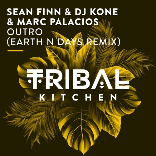 Sean Finn, DJ Kone & Marc Palacios, Earth N Days-Outro (Earth n Days Radio Edit)