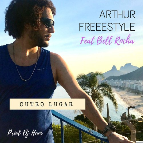 Arthur Freestyle, DJ Hum, BELL-Outro Lugar