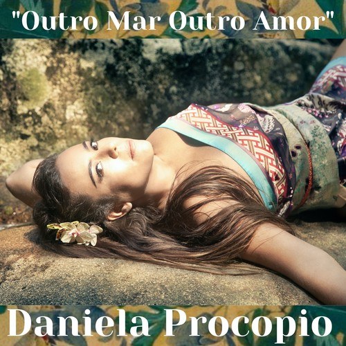 Daniela Procopio-Outro Mar, Outro Amor