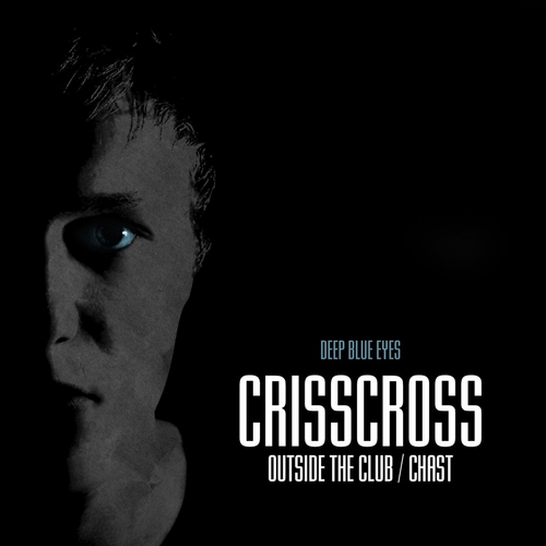 CrissCross-Outside the Club / Chast
